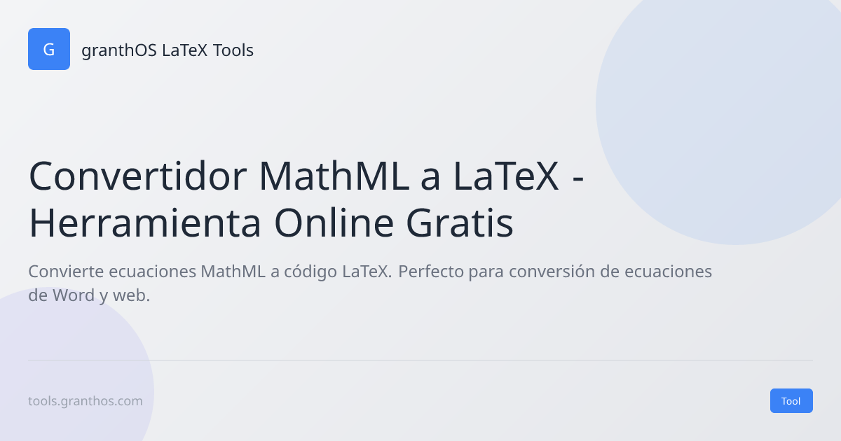 Convertidor MathML a LaTeX - Herramienta Online Gratis [ES]