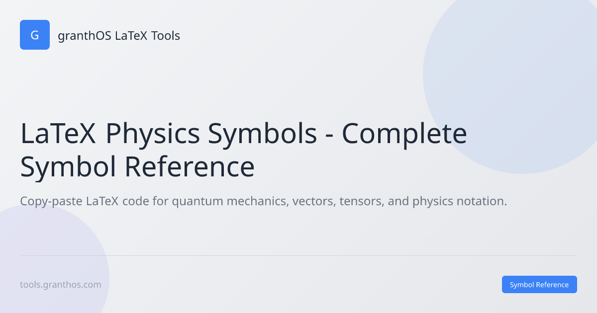 LaTeX Physics Symbols - Quantum Mechanics, Vectors, Tensors | Free ...
