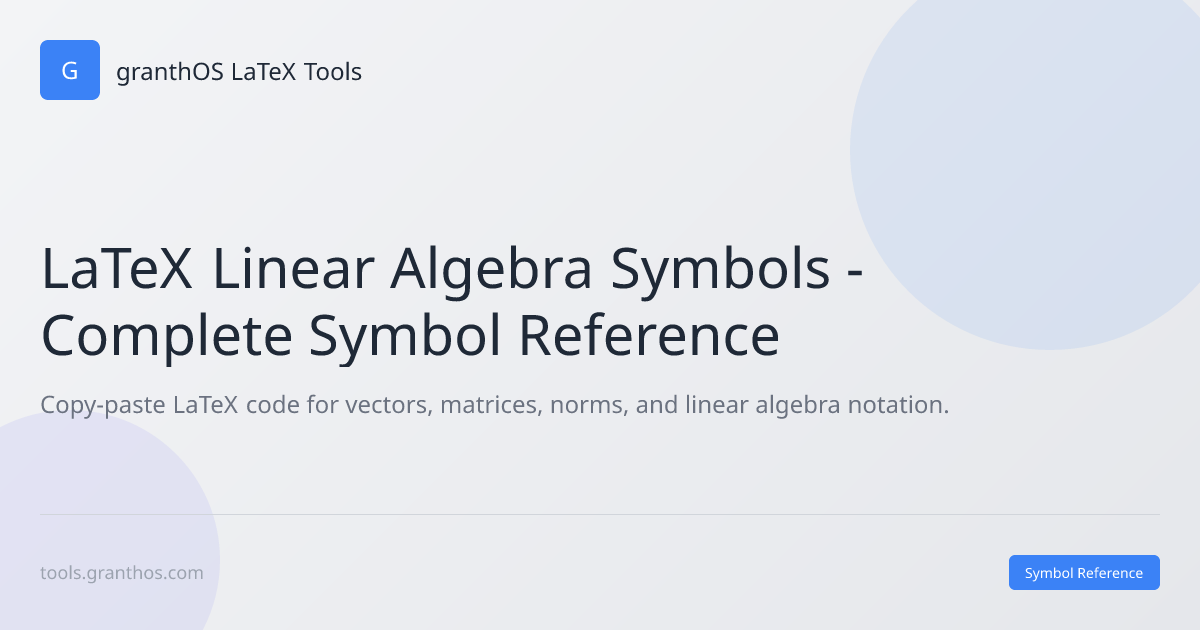 LaTeX Linear Algebra Symbols - Vectors, Matrices, Norms | Free Symbol ...